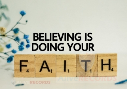Believing is doing your faith   image