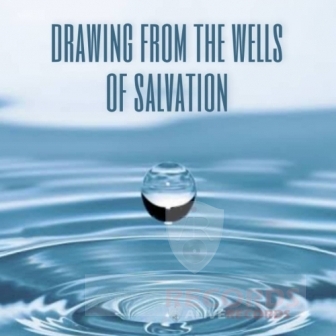 Drawing from the wells of salvation   image