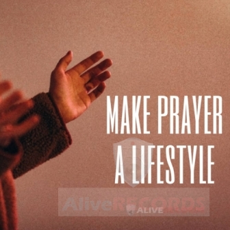 Make prayer a lifestyle   image