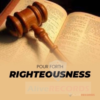 Pour forth righteousness  image