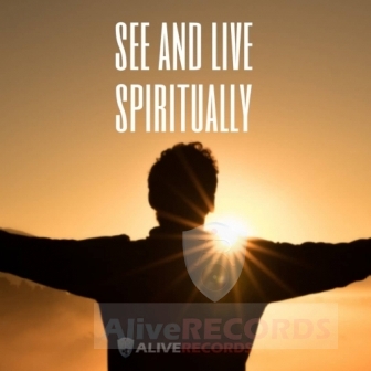 See and live spiritually   image