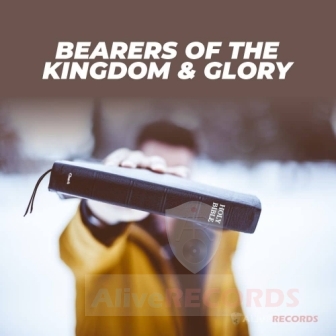 The bearers of the kingdom and the glory   image