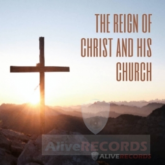 The reign of Christ and his church  image